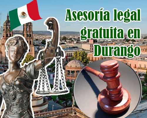 Asesoría legal gratuita en Durango