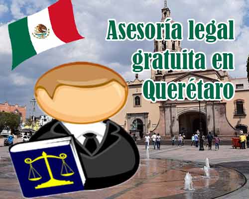 Asesoría legal gratuita en Querétaro