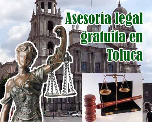 Asesoría legal gratuita en Toluca