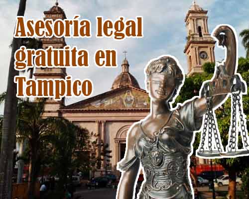 asesoría jurídica gratuita en Tampico